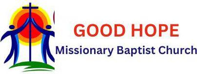 GOOD HOPE Missionary Baptist Church - 1